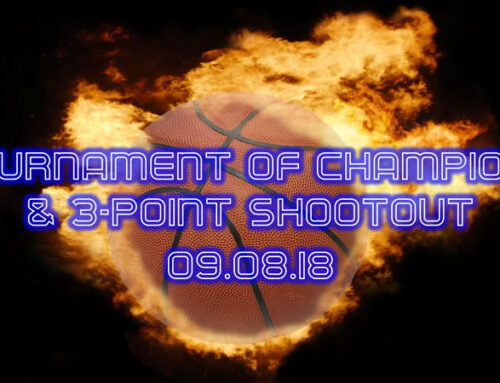 Tournament of Champions & 3-Point Shootout (09.08.18)